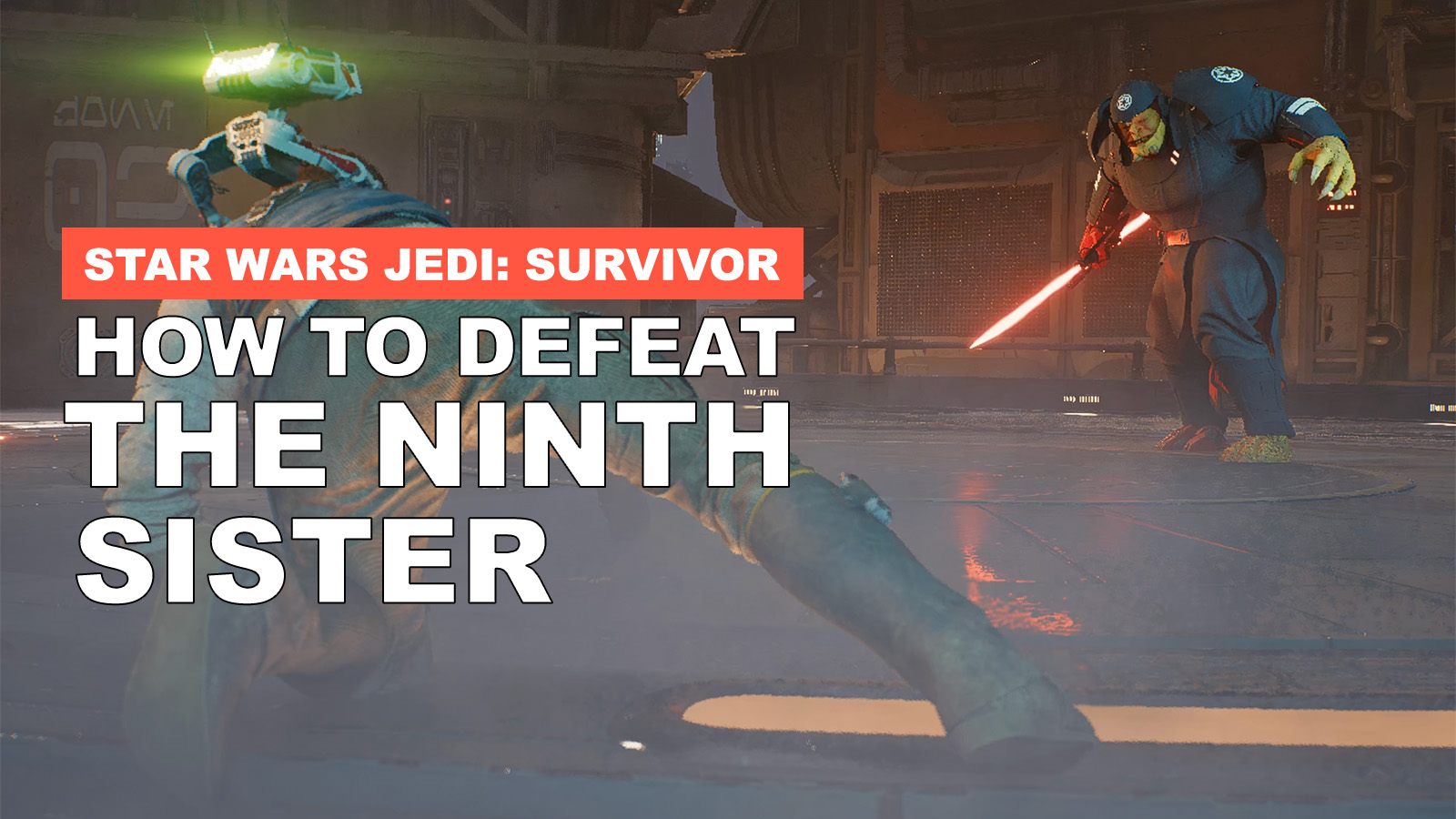 Star Wars Jedi: Fallen Order — How to beat The Ninth Sister on